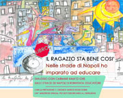 Dal territorio: Il Centro Trentino di Solidarietà onlus e Il Margine presentano il libro “Il ragazzo sta bene così. Nelle strade di Napoli ho imparato ad educare” di C. Amato