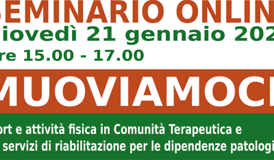 Seminario Online “MUOVIAMOCI!”. Sport e attività fisica in Comunità Terapeutica e nei servizi di riabilitazione per le dipendenze patologiche