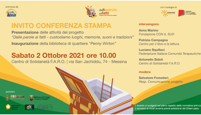 Conferenza stampa presentazione attività del Progetto “Dalle parole ai fatti – custodiamo luoghi, suoni memorie e tradizioni”. Inaugurazione della biblioteca di quartiere “Penny Wirton”