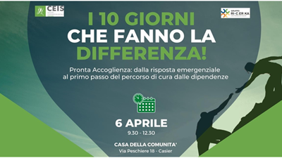 CEIS Treviso e Gruppo Ri-C.Er.Ka: “I 10 giorni che fanno la differenza. Pronta accoglienza: dalla risposta emergenziale al primo passo del percorso di cura delle dipendenze”