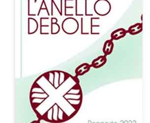 Rapporto 2022 su povertà ed esclusione sociale in Italia “L’anello debole”. “Nessuno merita di essere dimenticato”