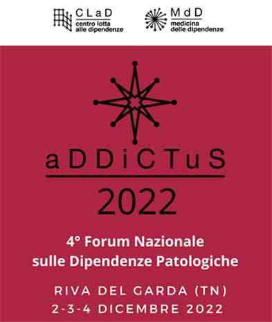 ADDICTUS 2022 – 4° Forum Nazionale sulle dipendenze patologiche, Centro Congressi di Riva del Garda (TN) 2 – 4 dicembre 2022