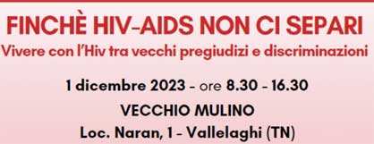 Centro Trentino di Solidarietà Onlus. “Vivere con l’HIV tra vecchi pregiudizi e discriminazioni”. Convegno per operatori socio-sanitari ed educatori, 1° dicembre 2023