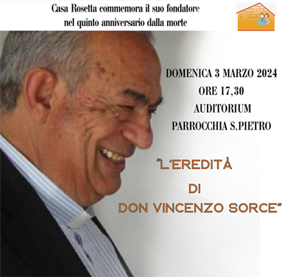 Casa Rosetta ricorda il suo fondatore, Don Vincenzo Sorce, nel quinto anniversario dalla morte