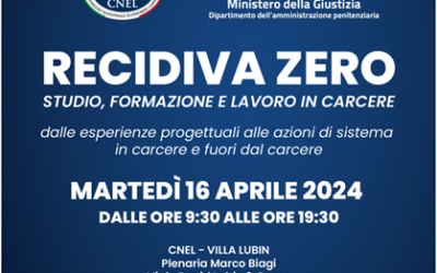 “Recidiva zero. Studio, formazione e lavoro in carcere”, Giornata di lavoro, 16 aprile, Roma