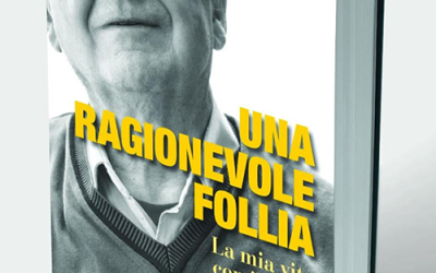“Una ragionevole follia. La mia vita con il Ceis”. In libreria e nelle edicole di Modena il nuovo libro di Padre Giuliano Stenico. Con un omaggio di Roberto Benigni.