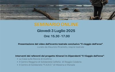 Seminario online di presentazione del progetto “Il viaggio dell’eroe: Itinerari In-Dipendenti”, 3 luglio, ore 15.30