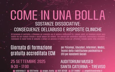 Giornata di formazione ECM gratuita a Treviso: “Come in una bolla. Sostanze dissociative: conseguenze dell’abuso e risposte cliniche”