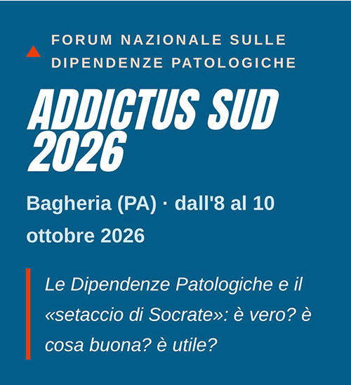 Addictus arriva in Sicilia: a Bagheria il Forum Nazionale sulle Dipendenze Patologiche Le Dipendenze Patologiche. 8, 9 e 10 ottobre 2026 – Bagheria (PA), Villa Palagonia e Palazzo Butera